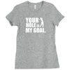 youar hole Ladies Fitted T-Shirt