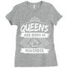 Queens Are Born In November Ladies Fitted T-Shirt