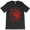 mother of dragons T-Shirt