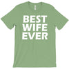 best wife ever T-Shirt