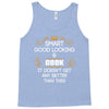 Smart Good Looking Cook Doesnt Get Better Than This Tank Top