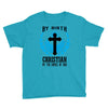 By Birth Christian By the Grace of God Youth Tee