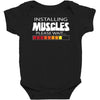 musculs installing Baby Bodysuit