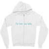 book was better, the Zipper Hoodie
