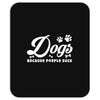 Dogs Because People Suck Mousepad