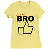 it's ok bro  funny Ladies Fitted T-Shirt