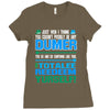 just wen i think you coundn't posible be any dumber you go and do somt Ladies Fitted T-Shirt