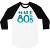 made in the 80s 3/4 Sleeve Shirt