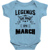 Legends Are Born In March Baby Onesie