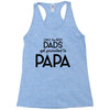 Only the Best Dads get Promoted to Papa Racerback Tank