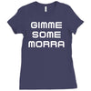 gimme me some morr Ladies Fitted T-Shirt