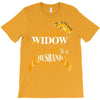 i'm not a widow i'm a wife to a husband with wings T-Shirt