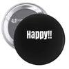 happy Pin-back button