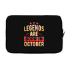 legends are born in october Laptop sleeve
