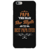 papa the man the myth best papa ever iPhone 6/6s Case