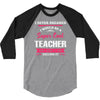 i never dreamed i would be a super cool teacher. but here i am killing 3/4 Sleeve Shirt