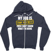 my job is top secret Zipper Hoodie