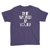 the world is yours Youth Tee