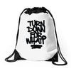 turn down for what Drawstring Bags