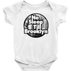 no sleep till brooklyn Baby Onesie