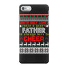 Santa Only Comes Once A Year Father Is Always Here To Cheer iPhone 7 Case