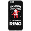 i know when those sleigh bells ring iPhone 6/6s Case