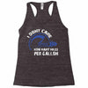 I Don't Care How Many Miles Per Gallon Racerback Tank