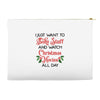 i just want to bake stuff and watch christmas movies all day Accessory Pouches