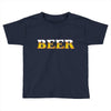 beer Toddler T-shirt