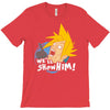 we'll show him T-Shirt