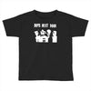 boys next door Toddler T-shirt