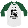 Still Alive Bitches 3/4 Sleeve Shirt