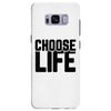 Choose Life Samsung Galaxy S8 Plus