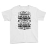 Real Kings Are Born On December 29 Youth Tee
