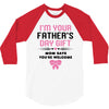 I'm Your Father's Day Gift Mom Says You're Welcome Girl 3/4 Sleeve Shirt