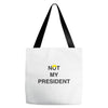 Not My President Tote Bags