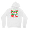all i want for christmas Unisex Hoodie