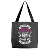 I Have A Pretty Granddaughter Gun A Shovel And An Alibi Tote Bags