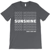 Good Morning Sunshine T-Shirt