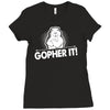 gopher it Ladies Fitted T-Shirt