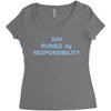 day ruined Women's Triblend Scoop T-shirt
