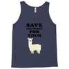 Save The Drama For Your Lama Tank Top