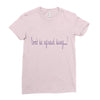 don't be afraid Ladies Fitted T-Shirt