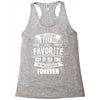 My Daddy Is Totally My Most Favorite Guy of All Time in the History of Racerback Tank