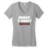 nerdy shirt Women's V-Neck T-Shirt