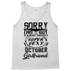 This Guy Is Taken By A Super Sexy October Girlfriend Tank Top