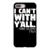 i can't with yall iPhone 8 Plus