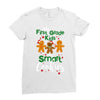 my first grade kids are smart cookies Ladies Fitted T-Shirt