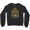 queens are born in 1982 Crewneck Sweatshirt