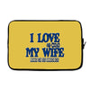 my wife lets me fishing Laptop sleeve